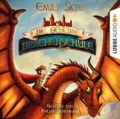 Emily Skye: Die geheime Drachenschule, 2 Audio-CD - CD