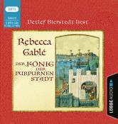 Rebecca Gablé: Der König der purpurnen Stadt, 2 Audio-CD, 2 MP3 - cd