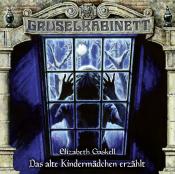 Elizabeth Gaskell: Gruselkabinett - Folge 165, 1 Audio-CD - CD