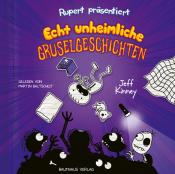 Jeff Kinney: Rupert präsentiert: Echt unheimliche Gruselgeschichten, 2 Audio-CD - CD