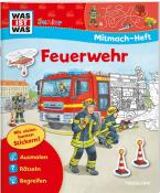Sabine Schuck: WAS IST WAS Junior Mitmach-Heft Feuerwehr - Taschenbuch