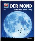 Manfred Baur: WAS IST WAS Band 21 Der Mond. Rätselhaft und mächtig - gebunden