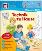 Sabine Schuck: WAS IST WAS Junior Mitmach-Heft Technik zu Hause - geheftet