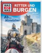 Andrea Schaller: WAS IST WAS Ritter und Burgen. Ab ins Mittelalter! - gebunden