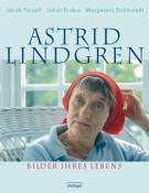 Margareta Strömstedt: Astrid Lindgren. Bilder ihres Lebens - gebunden