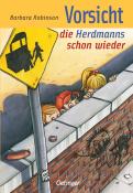 Barbara Robinson: Hilfe, die Herdmanns kommen 3. Vorsicht, die Herdmanns schon wieder - gebunden