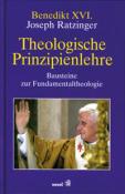 Benedikt XVI.: Theologische Prinzipienlehre - gebunden