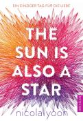 Nicola Yoon: The Sun Is Also a Star - gebunden