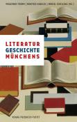 Literaturgeschichte Münchens - gebunden