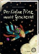 Martin Baltscheit: Der kleine Prinz macht Geschenke - gebunden