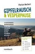 Florian Bechert: Gipfelrausch & Vesperpause - Taschenbuch