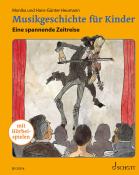 Hans-Günter Heumann: Musikgeschichte für Kinder - gebunden