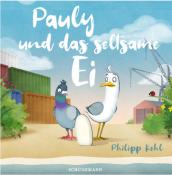 Philipp Kehl: Pauly und das seltsame Ei - gebunden