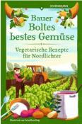 Bauer Boltes bestes Gemüse - gebunden