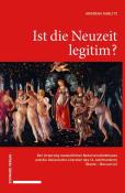 Andreas Kablitz: Ist die Neuzeit legitim? - gebunden