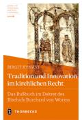 Birgit Kynast: Tradition und Innovation im kirchlichen Recht - gebunden
