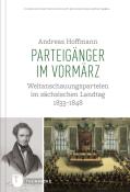 Andreas Hoffmann: Parteigänger im Vormärz - gebunden