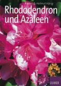 Helmut Härig: Rhododendron und Azaleen - gebunden