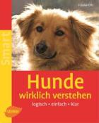Frauke Ohl: Hunde wirklich verstehen - Taschenbuch