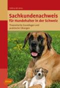 Celina Del Amo: Sachkundenachweis für Hundehalter in der Schweiz - Taschenbuch
