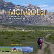 Karin Bernhart: Mongolei - Unterwegs durch die endlose Weite der Steppe - gebunden