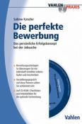 Sabine Kanzler: Die Perfekte Bewerbung, m. CD-ROM - Taschenbuch