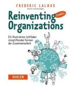 Frédéric Laloux: Reinventing Organizations visuell - Taschenbuch