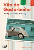 Lorenzo Annese: Vita da Gastarbeiter - Taschenbuch