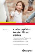 Albert Lenz: Kinder psychisch kranker Eltern stärken - Taschenbuch