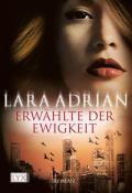 Lara Adrian: Erwählte der Ewigkeit - Taschenbuch