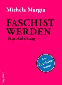 Michela Murgia: Faschist werden - Taschenbuch