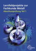 Jürgen Burmester: Lernfeldprojekte zur Fachkunde Metall - Taschenbuch
