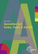 Wolfgang Pehle: Gestalten mit Farbe, Form und Schrift, m. DVD-ROM - Taschenbuch