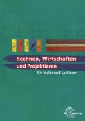 Helmut Sirtl: Rechnen, Wirtschaften und Projektieren für Maler und Lackierer - Taschenbuch