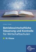 Roland Krause: Betriebswirtschaftliche Steuerung und Kontrolle für Wirtschaftsschulen - Taschenbuch