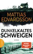 Mattias Edvardsson: Dunkelkaltes Schweigen - Taschenbuch