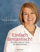 Léa Linster: Einfach fantastisch! - gebunden