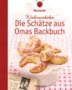 Wiederentdeckt: Die Schätze aus Omas Backbuch - gebunden
