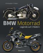 Christopher P. Baker: BMW Motorrad. Legende auf 2 Rädern seit 100 Jahren - gebunden