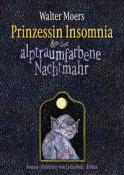 Walter Moers: Prinzessin Insomnia & der alptraumfarbene Nachtmahr - gebunden