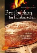 Erika Thier: Brot backen im Holzbackofen - Taschenbuch