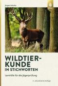 Jürgen Schulte: Wildtierkunde in Stichworten - Taschenbuch