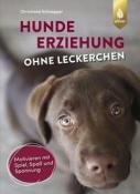 Christiane Schnepper: Hundeerziehung ohne Leckerchen - Taschenbuch
