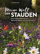 Buchcover mit dem Titel 'Meine Welt der Stauden'. Abbildung von bunten Blumen in einem Garten.