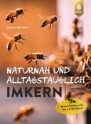 Undine Westphal: Naturnah und alltagstauglich imkern - Taschenbuch