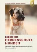 Angelika Lanzerath: Leben mit Herdenschutzhunden - gebunden