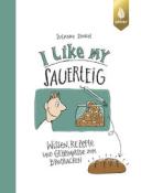 Buchcover mit dem Titel 'I Like My Sauerteig'. Illustration eines Mannes und eines Sauerteigglases.