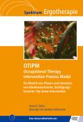 Anne G. Fisher: OTIPM Occupational Therapy Intervention Process Model - Taschenbuch