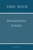 Emil Bock: Michaelisches Zeitalter - Taschenbuch