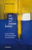 Robert Hartzema: Der Weg zur inneren Freiheit - Taschenbuch